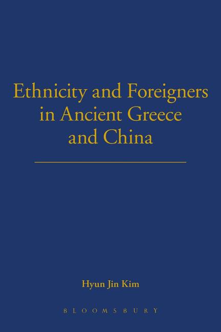 Ethnicity and Foreigners in Ancient Greece and China - Ingram