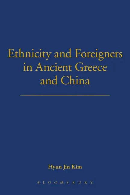 Ethnicity and Foreigners in Ancient Greece and China - stevensbooks