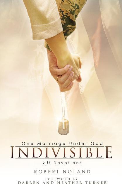 Indivisible: One Marriage Under God - stevensbooks