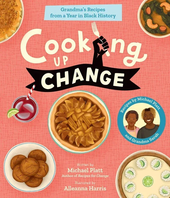 Cooking Up Change: Grandma's Recipes from a Year in Black History - stevensbooks
