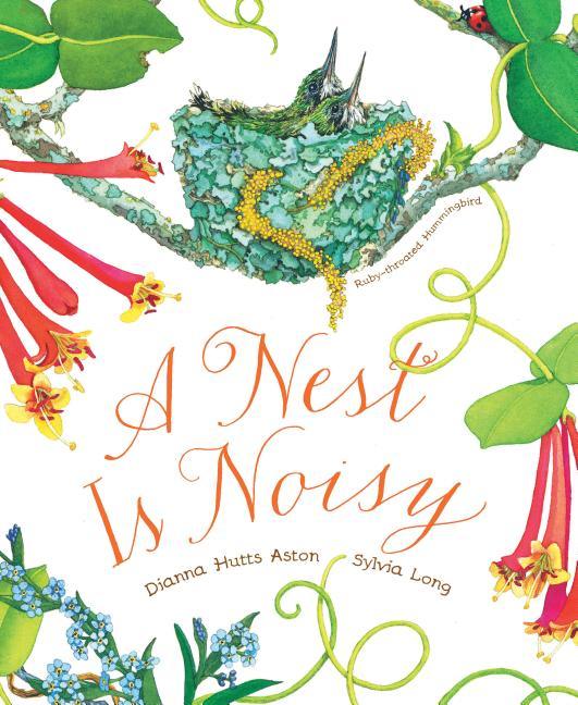 Nest Is Noisy: (Nature Books for Kids, Children's Books Ages 3-5, Award Winning Children's Books) - stevensbooks