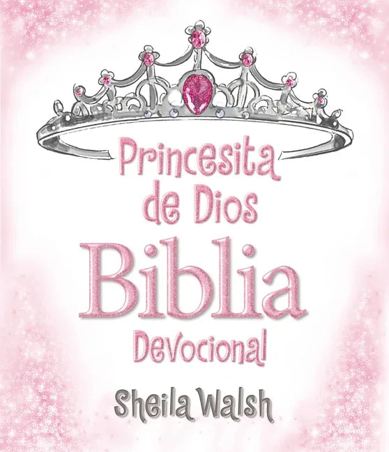 Princesita de Dios Biblia Devocional = God's Little Princess Devotional Bible - stevensbooks