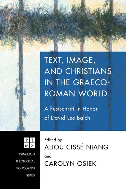 Text, Image, and Christians in the Graeco-Roman World - stevensbooks
