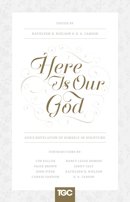 Here Is Our God: God's Revelation of Himself in Scripture - Ingram