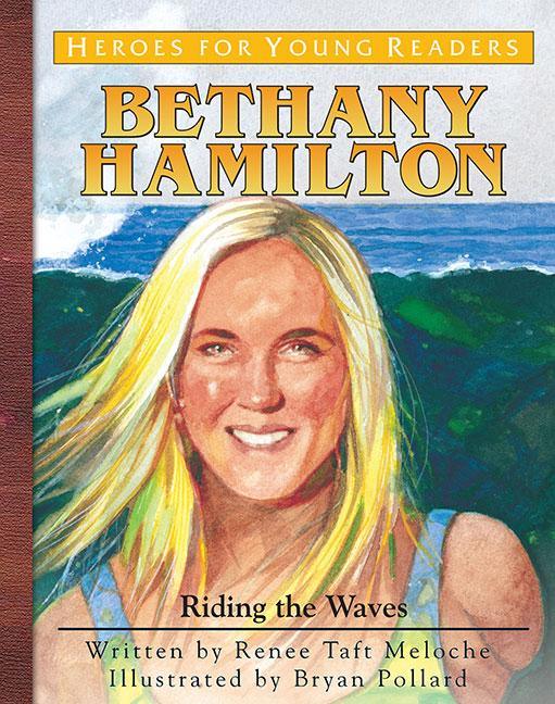 Bethany Hamilton: Riding the Waves - stevensbooks