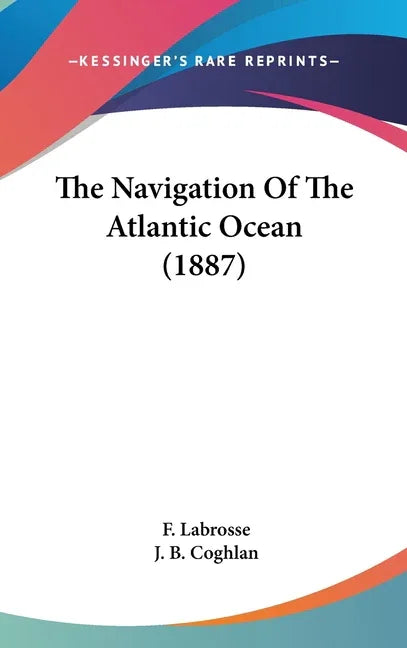 Navigation Of The Atlantic Ocean (1887) - stevensbooks