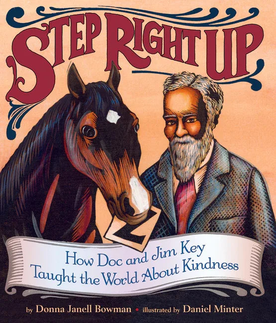 Step Right Up: How Doc and Jim Key Taught the World about Kindness - stevensbooks