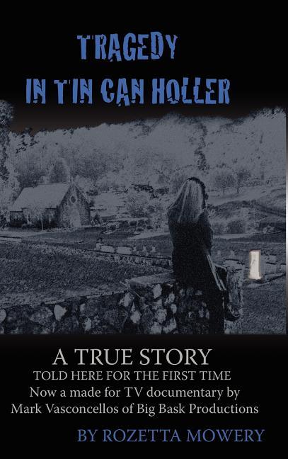 Tragedy in Tin Can Holler - stevensbooks