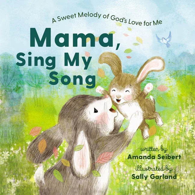 Mama, Sing My Song: A Sweet Melody of God's Love for Me - stevensbooks