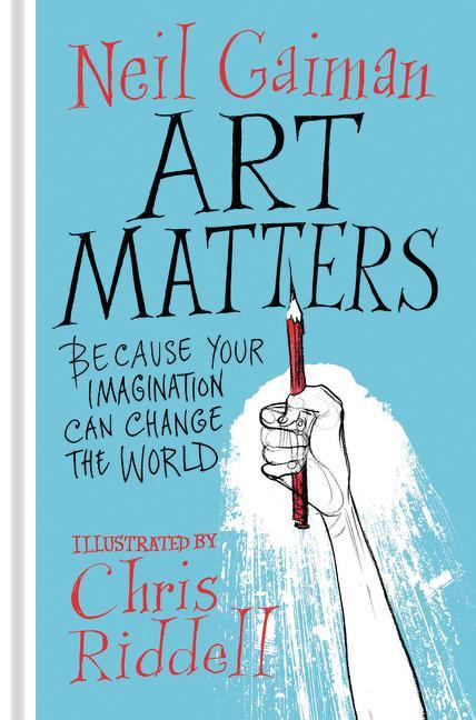 Art Matters: Because Your Imagination Can Change the World - stevensbooks