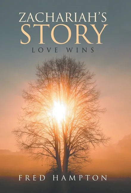 Zachariah's Story: Love Wins - stevensbooks
