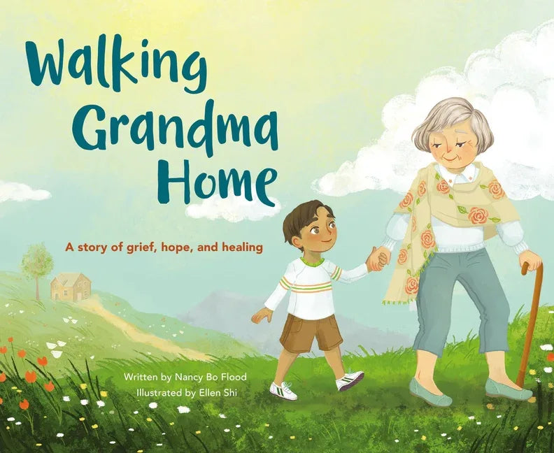 Walking Grandma Home: A Story of Grief, Hope, and Healing - stevensbooks
