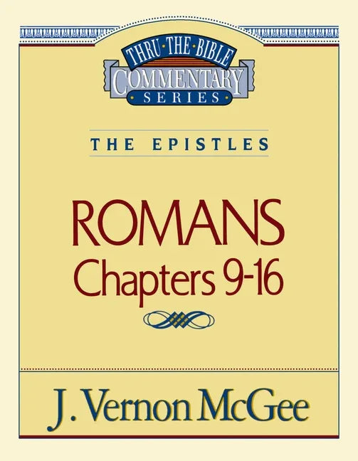 Thru the Bible Vol. 43: The Epistles (Romans 9-16): 43 (Supersaver) - stevensbooks