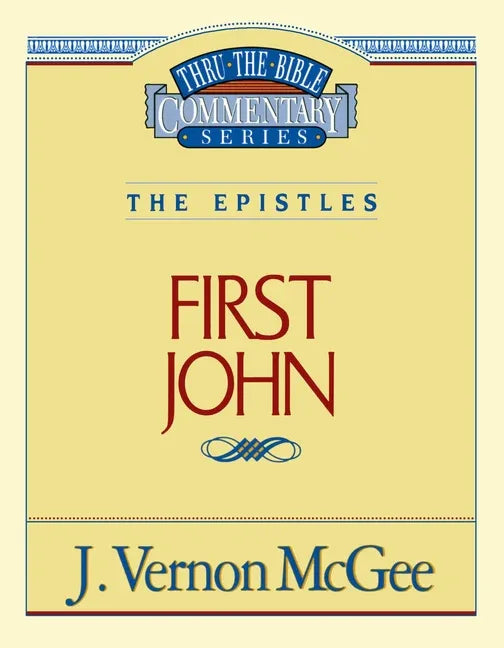 Thru the Bible Vol. 56: The Epistles (1 John): 56 (Supersaver) - stevensbooks