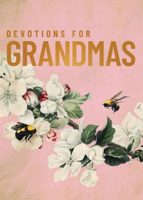 Devotions for Grandmas: A 40-Day Bible Devotional to Encourage and Inspire Grandmothers - The Perfect Christian Gifts for Women - stevensbooks