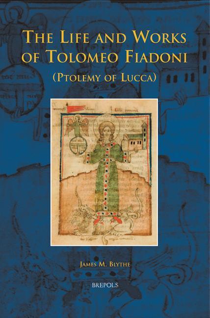 Life and Works of Tolomeo Fiadoni (Ptolemy of Lucca) - stevensbooks