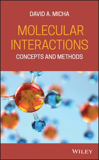 Molecular Interactions: Concepts and Methods - stevensbooks