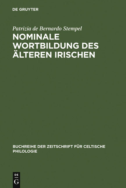 Nominale Wortbildung des älteren Irischen (Reprint 2011) - Ingram