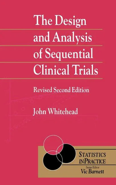 Design and Analysis of Sequential Clinical Trials (Revised) - stevensbooks