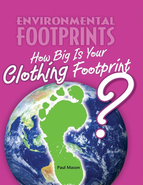 How Big Is Your Clothing Footprint? - stevensbooks