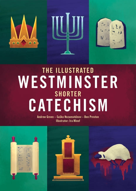 Illustrated Westminster Shorter Catechism - Ingram