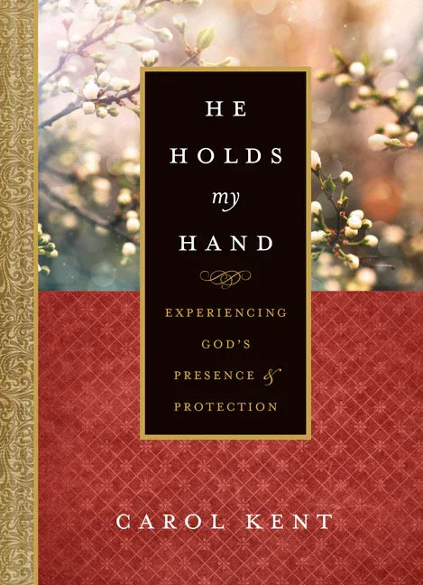 He Holds My Hand: Experiencing God's Presence and Protection - stevensbooks