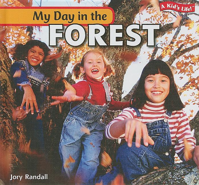 My Day in the Forest - stevensbooks