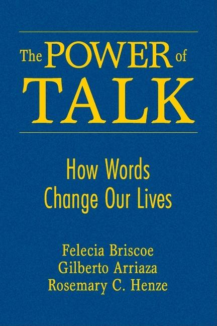 Power of Talk: How Words Change Our Lives - Ingram