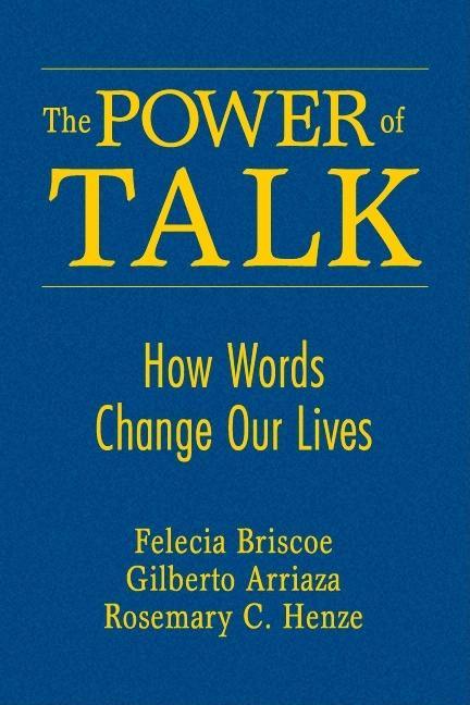 Power of Talk: How Words Change Our Lives - stevensbooks