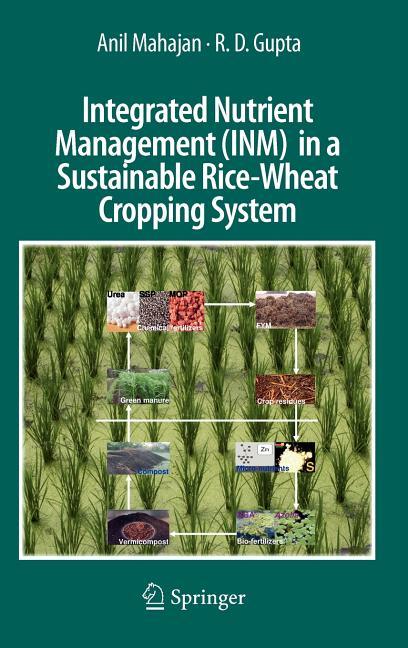 Integrated Nutrient Management (Inm) in a Sustainable Rice-Wheat Cropping System (2009) - stevensbooks