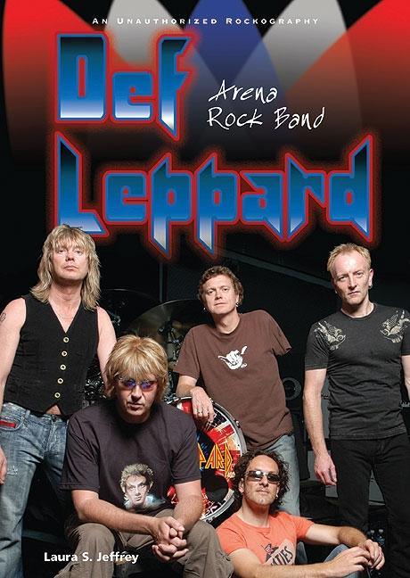 Def Leppard: Arena Rock Band - stevensbooks