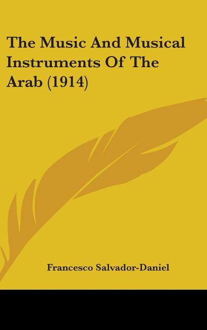 Music And Musical Instruments Of The Arab (1914) - Ingram