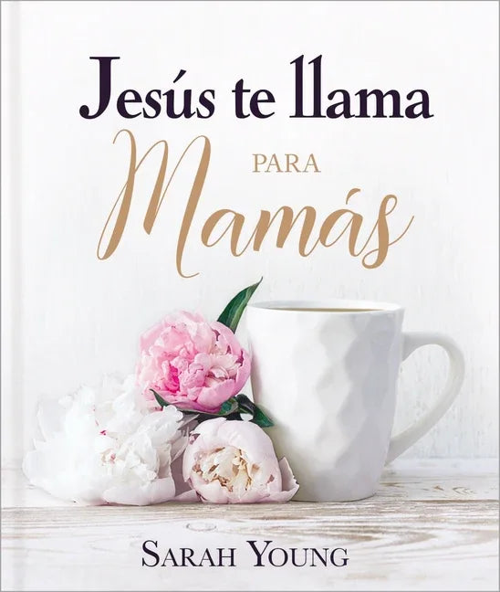 Jesús Te Llama Para Mamás - stevensbooks