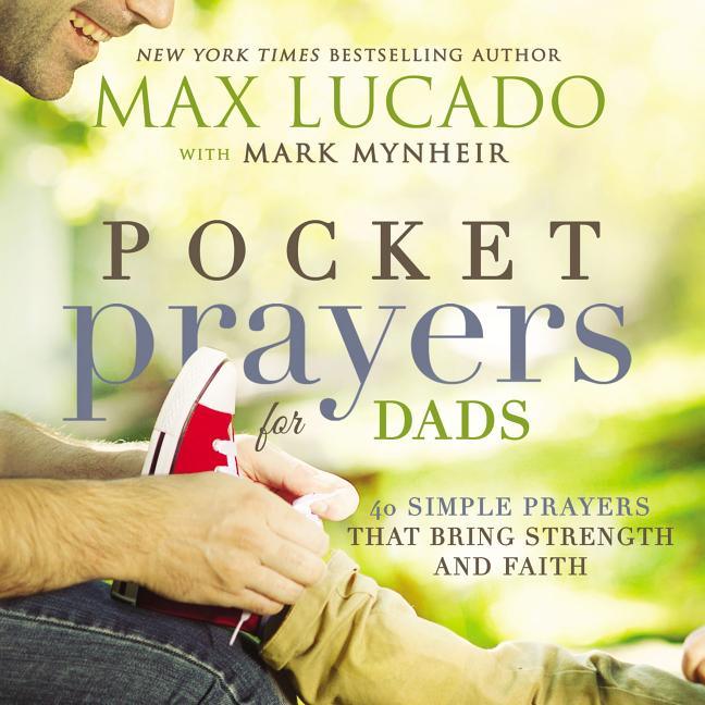 Pocket Prayers for Dads: 40 Simple Prayers That Bring Strength and Faith - stevensbooks