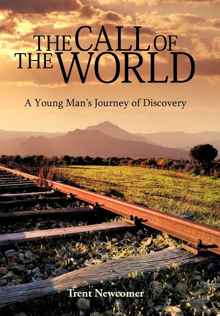 Call of the World: A Young Man's Journey of Discovery - Ingram