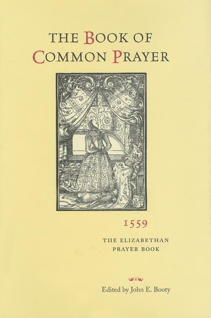 Book of Common Prayer, 1559: The Elizabethan Prayer Book (Reissued) - stevensbooks
