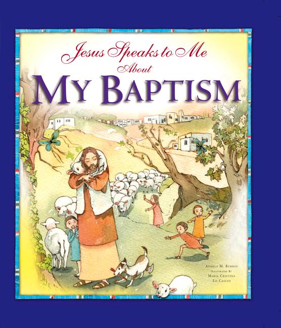 Jesus Speaks to Me about My Baptism - Ingram