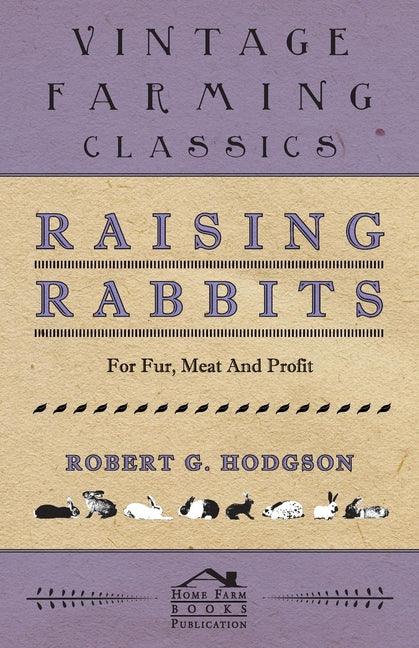 Raising Rabbits for Fur, Meat and Profit - stevensbooks