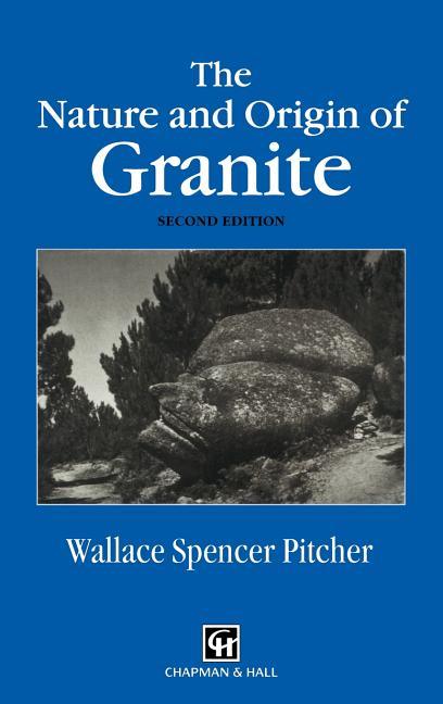 Nature and Origin of Granite (1997) - stevensbooks