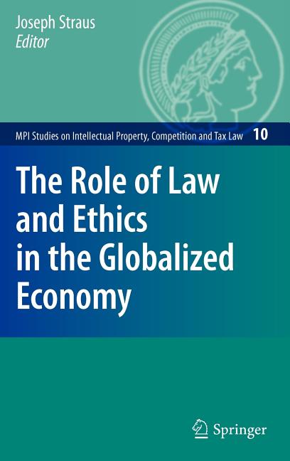 Role of Law and Ethics in the Globalized Economy (2009) - Ingram