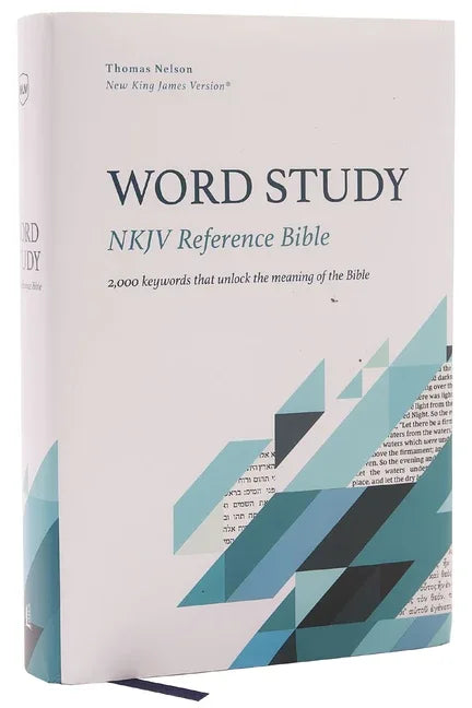 Nkjv, Word Study Reference Bible, Hardcover, Red Letter, Thumb Indexed, Comfort Print: 2,000 Keywords That Unlock the Meaning of the Bible - stevensbooks