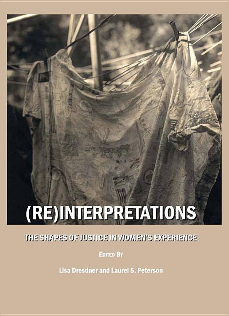 (Re)Interpretations: The Shapes of Justice in Womenâ (Tm)S Experience - stevensbooks