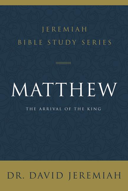 Matthew: The Arrival of the King - Ingram