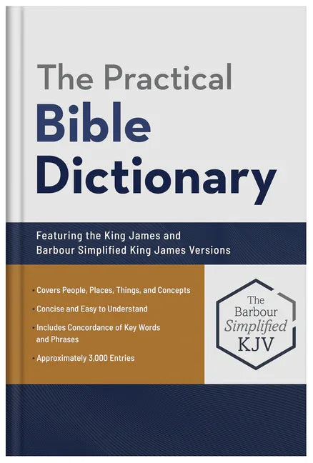 Practical Bible Dictionary: Featuring the King James and Barbour Simplified King James Versions - stevensbooks