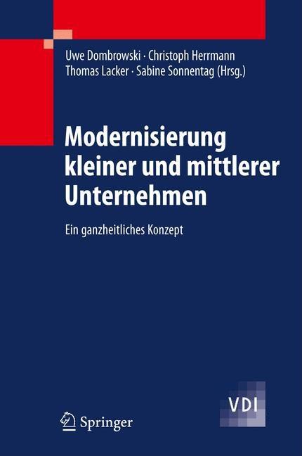 Modernisierung Kleiner Und Mittlerer Unternehmen: Ein Ganzheitliches Konzept (2009) - Ingram