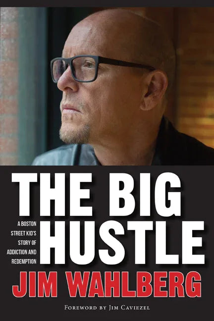Big Hustle: A Boston Street Kid's Story of Addiction and Redemption - stevensbooks