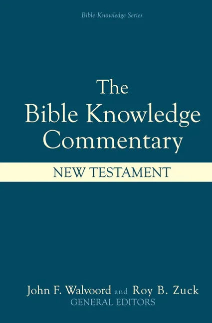Bible Knowledge Commentary: New Testament - stevensbooks