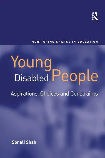 Young Disabled People: Aspirations, Choices and Constraints - stevensbooks