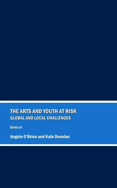 Arts and Youth at Risk: Global and Local Challenges - stevensbooks