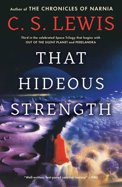 That Hideous Strength: A Modern Fairy-Tale for Grown-Ups - stevensbooks